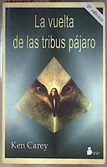 La vuelta de las tribus pájaro | 186477 | Carey, Ken