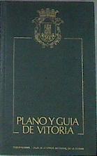 Plano y guía de Vitoria | 171046 | Aróstegui Santiago, Pilar/Loza Berasategui, Ángel/Portilla Vitoria, Micaela Josefa