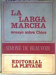 La larga marcha Ensayo sobre China | 185149 | Simone de Beauvoir