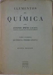 Elementos De Química Tomo Primero Química Inorgánica | 66467 | Ipiéns Lacasa Antonio