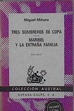 Tres sombreros de copa. Maribel y la extraña familia | 148286 | Mihura, Miguel