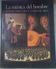 La Música Del Hombre | 179388 | Yehudi Menuhin/Curtis W. Davis/Versión española Angel Carlos González Ruiz/Colaborador Ottode Greiff