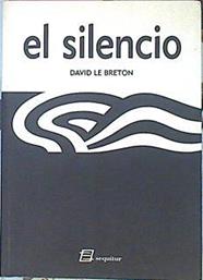 El Silencio | 18210 | Le Breton David