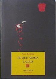 El que apaga la luz | 68897 | Bonilla, Juan