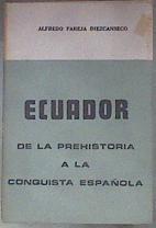 Ecuador De la Prehistoria a la Conquista Española | 180771 | Pareja Diezcanseco, Alfredo