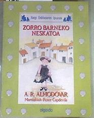 Zorro barneko neskatoa | 169741 | Rodríguez Almodóvar, Antonio