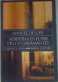Albertina en el país de los garamantes: ensayo sobre la filosofía natural de la biología moderna | 156960 | Lope, Manuel de