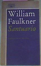 Santuario | 31913 | Faulkner, William/Traducción José Luis López Muñoz