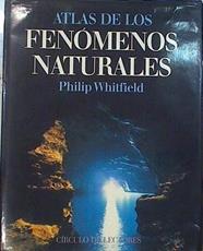 Atlas de los fenómenos naturales | 141088 | Whitfield, Philip