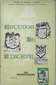 Escudos de Vizcaya 5 Las Encartaciones vol.3 Anteiglesia de Baracaldo Villa de Portugalete y Somorro | 110788 | Javier de Ybarra y Bergé