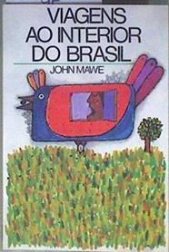 Viagens ao interior do Brasil Viajes al interior del Brasil | 184786 | John Mawe