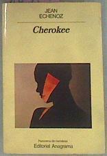 Cherokee | 10549 | Echenoz Jean