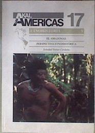El Amazonas: perspectiva etnohistórica | 183519 | Vieitez Cerdeño, Soledad