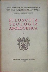 Filosofía, teología y apologética III  Obras completas Tomo XXI | 153816 | Juan Vazquez de Mella y Fanjul/Prólogo de Diego Tortosa