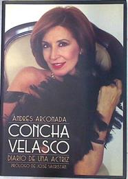 Concha Velasco: diario de una actriz | 72225 | Arconada García, Andrés