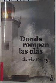 Donde rompen las olas | 132764 | Gallay, Claudie