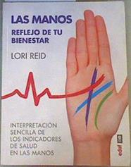 Las manos Reflejo de tu bienestar | 168319 | Reid, Lori
