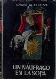 Un Naufrago En La Sopa | 36575 | Laiglesia Alvaro De