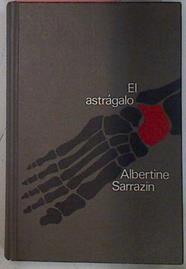 El Astragalo | 11581 | Sarrazin Albertine