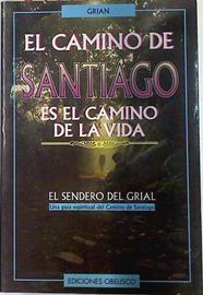 El camino de Santiago: el sendero del Grial | 75494 | Grian