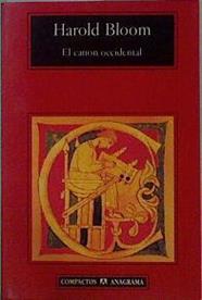 El canon occidental: la escuela y los libros de todas las épocas | 145018 | Bloom, Harold