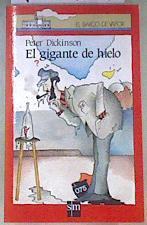 El gigante de hielo | 170139 | Dickinson, Peter