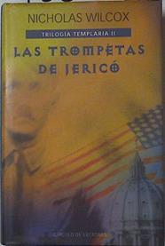 Las trompetas de Jerico . Trilogia templaria II | 95865 | Nicholas Wilcox/Juan Eslava Galan (Traductor)