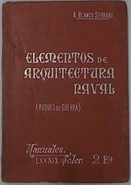 Elementos de arquitectura naval - Buques de guerra | 131209 | Angel Blanco y Serrano