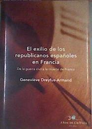El exilio de los republicanos españoles en Francia | 179482 | Dreyfus-Armand, G./Poch, Dolors