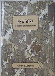 New York Un paseo por el barrio de Manhattan | 122702 | Antón Sustacha