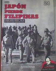 Japón pierde Filipinas 1944 Liberación de Filipinas | 177185 | VVAA