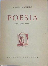 Poesía (Opera Omnia Lyrica). | 47041 | Machado Manuel