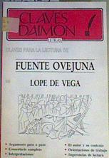 Claves para la lectura de Fuenteovejuna de Lope de Vega | 166945 | Ferreiro Villanueva, Isabel