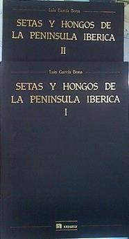 Setas y hongos de la península Ibérica.Tomo I y II (Obra completa) | 139420 | García Bona, Luis Miguel