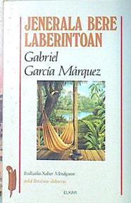 Jenerala bere laberintoan | 135660 | García Márquez, Gabriel