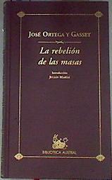 La rebelión de las masas | 169551 | Ortega y Gasset, José