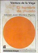 El hombre de mundo | 171705 | Ventura de la Vega