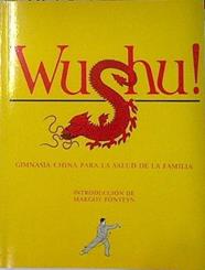 Wushu, gimnasia china para la salud de la familia | 137391 | Margot Fonteyn ( Introducción)