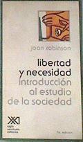Libertad y necesidad. Introducción al estudio de la sociedad | 180069 | Robinson, Joan