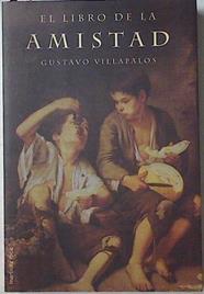 El libro de la amistad | 125565 | Villapalos Salas, Gustavo