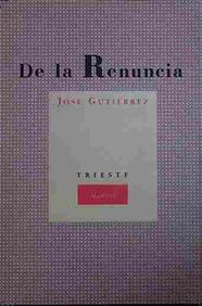 De La Renuncia | 40847 | Gutiérrez, José