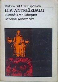 Historia del Arte hispánico 1. 1 La Antiguedad | 146537 | Jordá Cerdá, Francisco/Blázquez, J. María