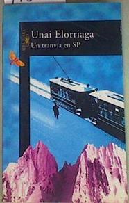 Un tranvía en SP | 77597 | Elorriaga López de Letona, Unai