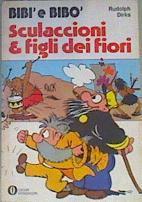 Bibì e Bibò : Sculaccioni & figli dei fiori | 167167 | Dirks, Rudolph