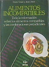 Alimentos incompatibles: cómo combinarlos para la salud | 80663 | Grant, Doris/Joice, Jean