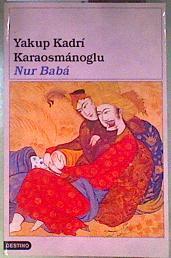 Nur Babá | 186303 | Karaosmánoglu, Yakup Kadri