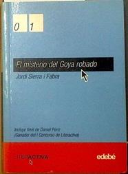 El misterio del Goya robado | 117794 | Sierra i Fabra, Jordi