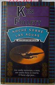 Noche Sobre Las Aguas | 8216 | Follett Ken
