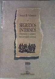 SEGREDOS INTERNOS  Engenhos e escravos na sociedade colonial | 181789 | Stuart B. Schwartz
