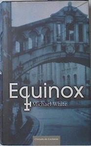 Equinox | 68681 | White, Michael/Belaustegui Trías, Inés